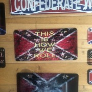 Confederate - This is how we roll -  Made in USA